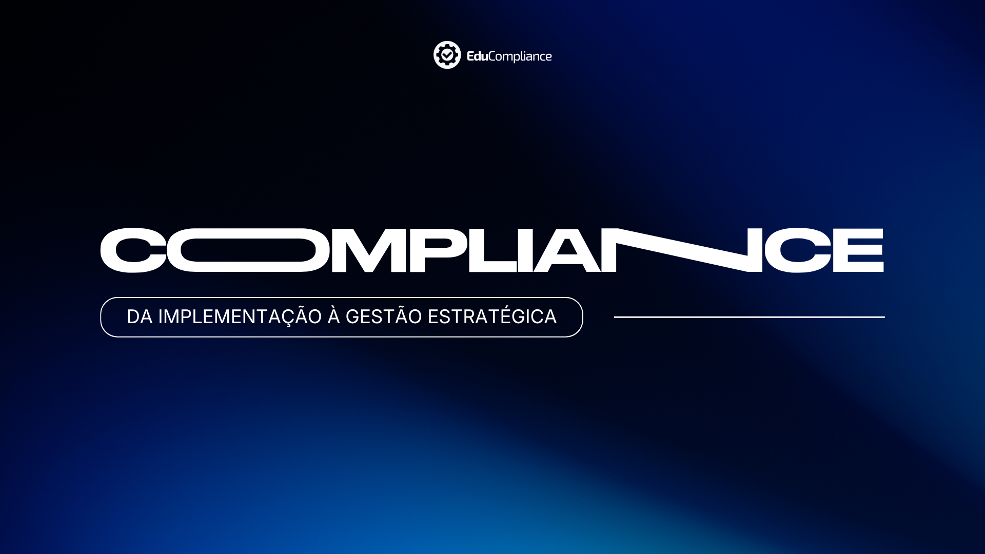 Compliance: da Implementação à Gestão Estratégica
